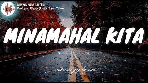 Parokya ni Edgar – Minamahal Kita lyrics.